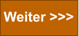 Weiter >>>